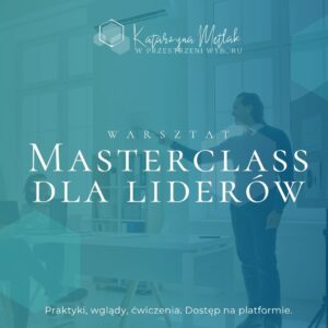 Masterclass dla Liderów - w przygotowaniu