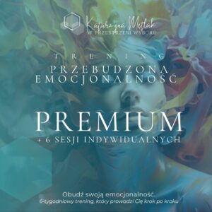 Przebudzona emocjonalność PREMIUM