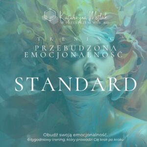Przebudzona emocjonalność STANDARD