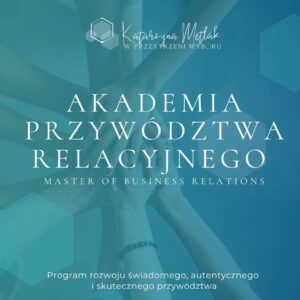 Akademia Przywództwa Relacyjnego  – MBR Academy